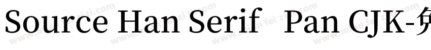 Source Han Serif   Pan CJK字体转换
